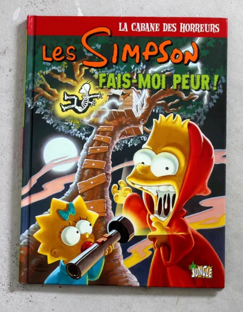 ALBUM BD LES SIMPSON TOME 1: LA CABANE DES HORREURS FAIS MOI PEUR Groening -NEUF