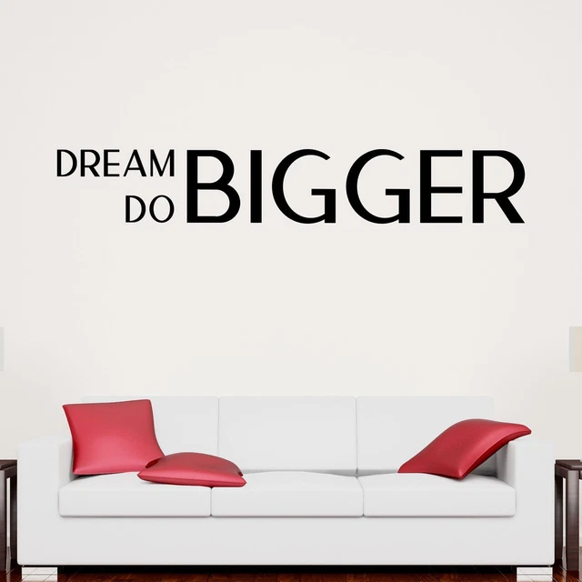 Dream Bigger Do Bigger Wall Sticker Decal Quote Inspiring Motivational Vinyl UK