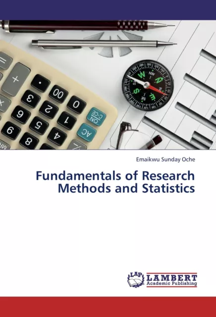 Fundamentals of Research Methods and Statistics Emaikwu Sunday Oche Taschenbuch