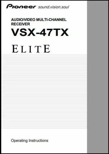 Pioneer  VSX-47TX  Receiver Owner's Manual - 32lb paper & heavyweight covers