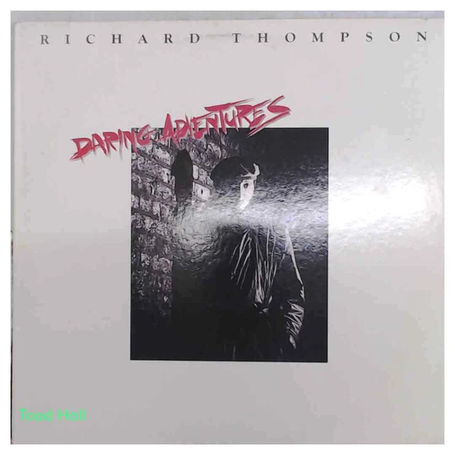 RICHARD THOMPSON- DARING Adventures- Polygram 829728- Orig 1986
