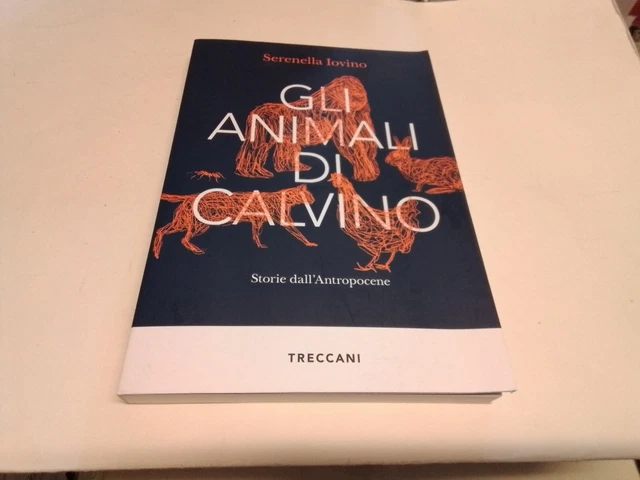GLI ANIMALI DI CALVINO - IOVINO SERENELLA - TRECCANI, 28ag23