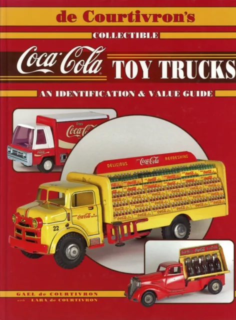 Coca-Cola Toy Trucks - Makers Types / Illustrated Book +  Values