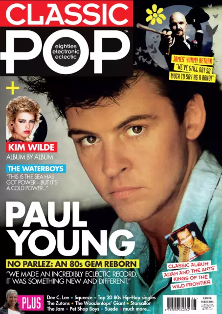 Classic Pop Magazine March / April 2024 - Paul Young No Parlez 40th Anniversary