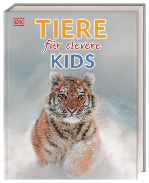 Wissen für clevere Kids. Tiere für clevere Kids | DK Verlag - Kids | Buch | 2023