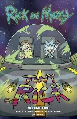 Rick and Morty Vol 5 - Tiny Rick By Katy Farina,Kyle Starks,Marc