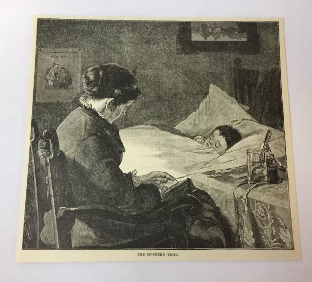 1885 magazine engraving ~ THE MOTHER'S VIGIL Mother Watching Over Her Sick Child