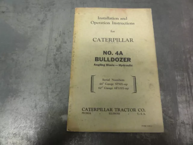 Caterpillar CAT No. 4A Bulldozer Installation and Operation Instructions Manual