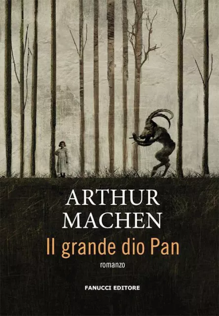 IL GRANDE DIO PAN  - MACHEN ARTHUR - Fanucci