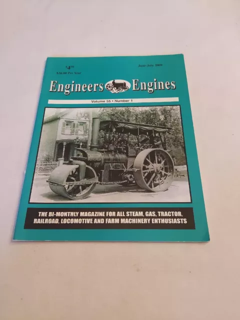 2009 June/July, Engineers & Engines Magazine For Steam, Gas, Tractor, Railroad
