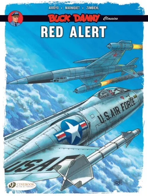 Buck Danny Classics Vol. 6: Rouge Alert Par Frederic Zumbiehl, Marniquet, Je