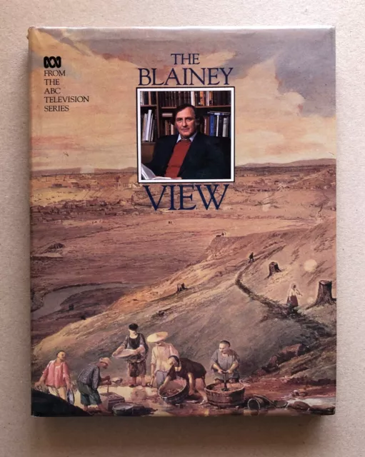 THE BLAINEY VIEW - Geoffrey Blainey - Large Format - illustrated - Hard Cover