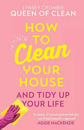 How To Clean Your House: Easy tips and tricks to keep your home clean and tidy u