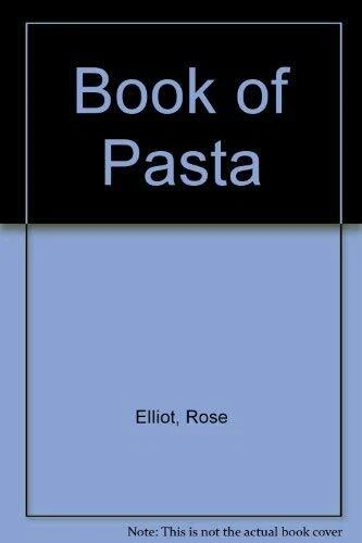 Book of Pasta by Elliot, Rose Paperback / softback Book The Fast Free Shipping