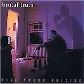 Brutal Truth - Kill Trend Suicide (US EP CD 1997)