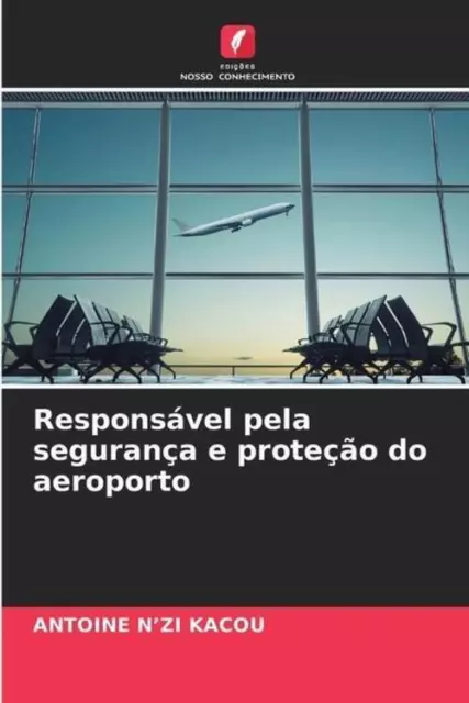 Responsável pela segurança e proteção do aeroporto Antoine N¿zi Kacou Buch 2023