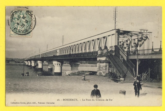 cpa BORDEAUX (Gironde) Le PONT du CHEMIN de FER Ecrite en 1907 à Rose CLERC