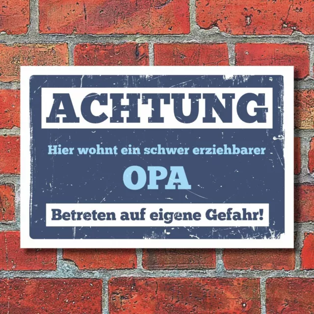 Schild Hier wohnt ein schwer erziehbarer Opa Geschenk 3 mm Alu-Verbund