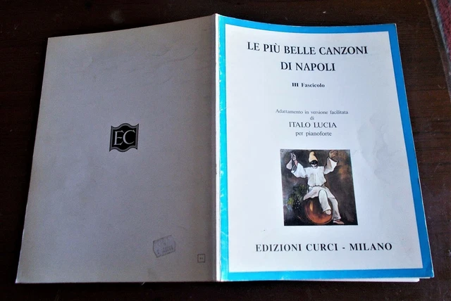 Spartiti LE PIU' BELLE CANZONI DI NAPOLI Fasciolo III 29 brani - Italo Lucia
