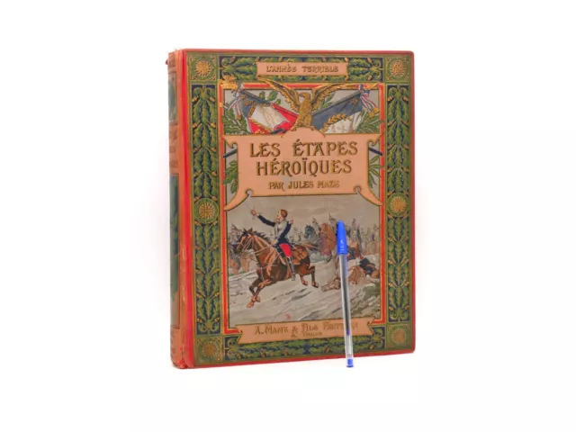 Les Etapes Héroïques (1905) Jules MAZE - Guerre de 1870 - Militaria - illustré