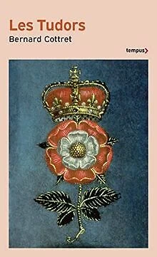 LES TUDORS DE Cottret, Bernard Livre état bon EUR 9,90 PicClick FR