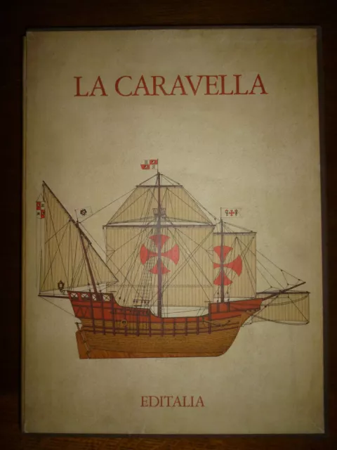 TAVIANI REVELLI LA CARAVELLA NEI TESTI DI Cristoforo Colombo Editalia 1973