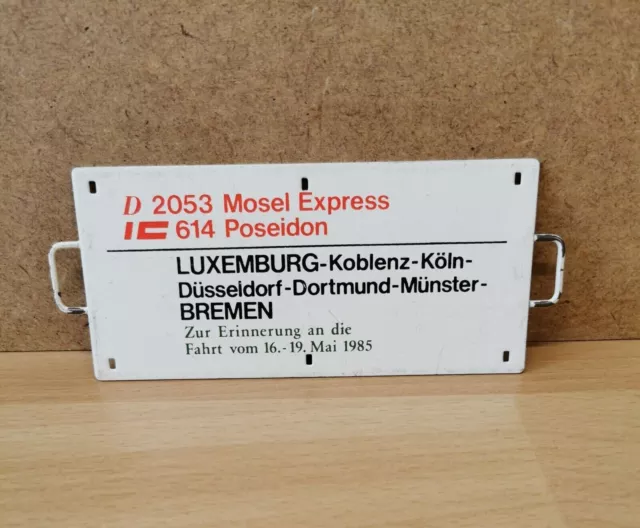 Miniatur ZUGLAUFSCHILD IC 614 Poseidon D 2053 Mosel Express Metall