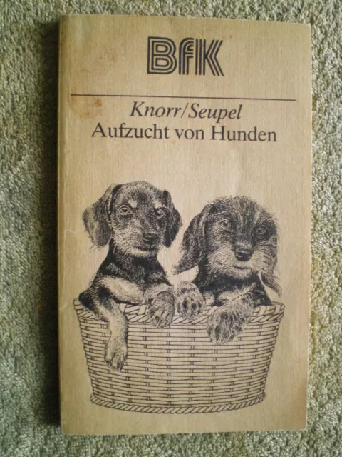 Aufzucht von Hunden - DDR Buch Welpen Geburt künstliche Aufzucht Krankheiten