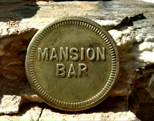 1904-1914 Benson, Arizona Az  (Rr Town, Cochise Co)  "Mansion Bar" Brass Token