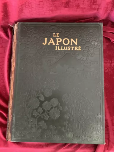Le Japon Illustree, by Felicien Challay, Larousse, Paris, 1910