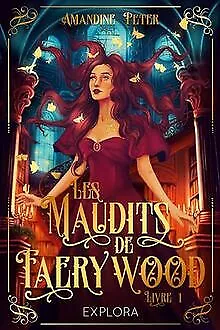 Les Maudits de Faerywood : tome 1 von Peter, Amandine | Buch | Zustand sehr gut