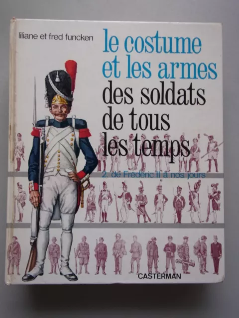 2 Bände le costume et les armes des soldats de tous les temps Uniformen