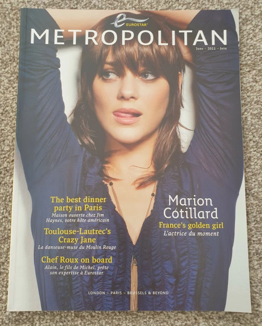 Metropolitan Magazine METROPOLITAN EUROSTAR MAGAZINE MARION COTILLARD GASPARD ULLIEL June ...