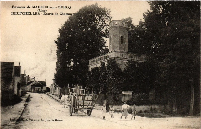 CPA AK Env. de MAREUIL-sur-OURCQ - Neufchelles - Entrée du Chateau (259502)
