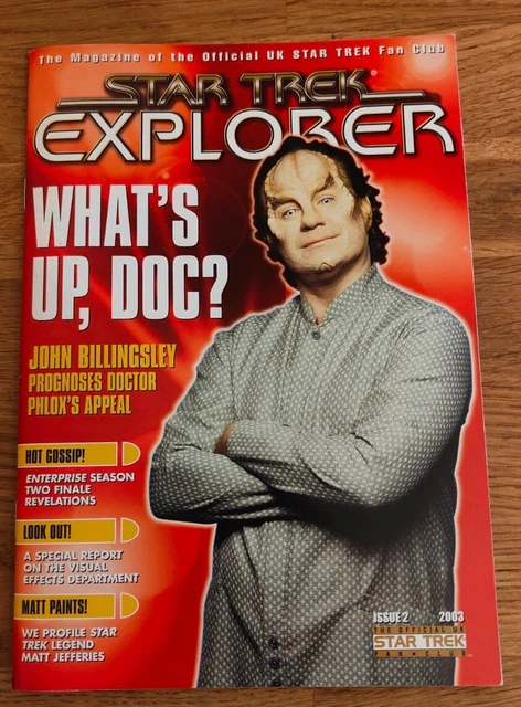 MAGAZINE - Star Trek Explorer Fan Club Issue #2 2003 John Billingsley Dr Phlox