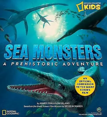 Sea Monsters: A Prehistoric Adventure. The Official 3d Children's Book: The Offi
