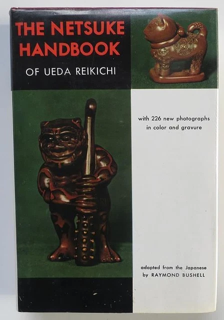 Classic Text Japanese Netsuke Handbook of Ueda Reikichi by Bushell 226 illustrat