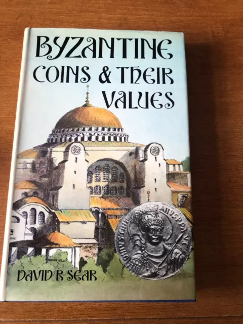 Byzantine Coins and Their Values David R Sear  1974 Seaby