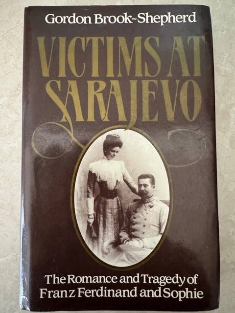 VICTIMS AT SARAJEVO by Gordon BrookShepherd 1984 20.00 PicClick AU
