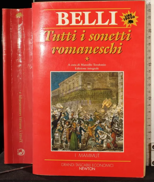 Tutti I Sonetti Romaneschi Vol 1. Giuseppe Gioachino Belli. Newton.