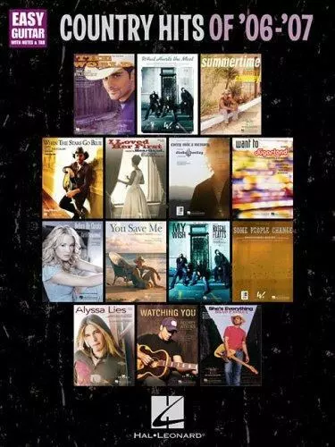 Country Hits of '06-'07: Easy Guitar with Notes & Tab by Hal Leonard Corp.