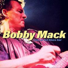 Live at the J&J Blues Bar by Bobby Mack | cd | condition acceptable