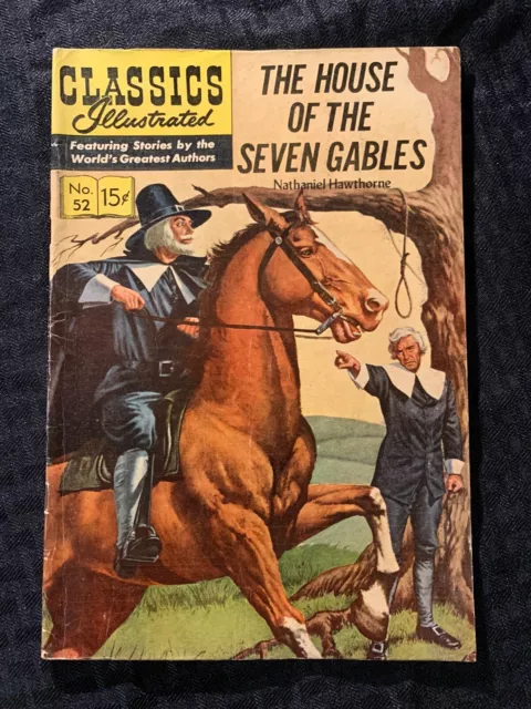 Classics Illustrated The House of the Seven Gables No 52 Great Condition HRN 156