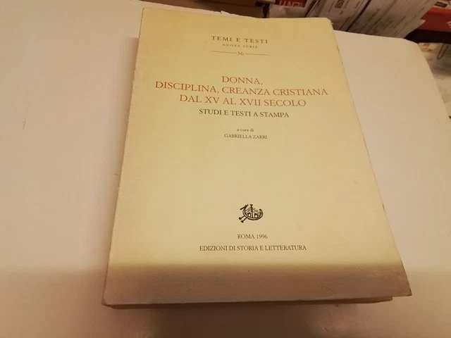 DONNA, DISCIPLINA, CREANZA CRISTIANA DAL XV AL XVII SECOLO, 29s24 DONNA, DISCIPLINA, CREANZA CRISTIANA DAL XV AL XVII SECOLO, 29s24