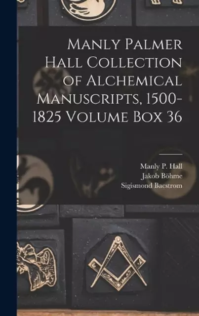 Manly Palmer Hall collection of alchemical manuscripts, 1500-1825 Volume Box 36