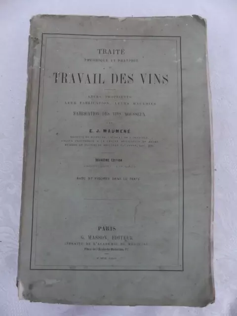 Traite théorique et pratique du Travail des Vins MAUMENE, E.J. 1874