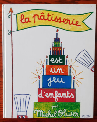 超話題新作 洋書 La Patisserie Est Un Jeu D Enfants 洋書 Www Peakperformancetours Com