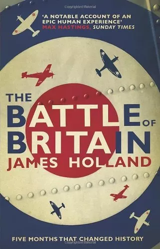 The Battle of Britain By James Holland. 9780552156103