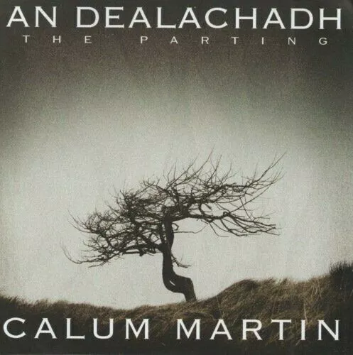 Calum Martin - An Dealachadh - Calum Martin CD IQVG The Cheap Fast Free Post The