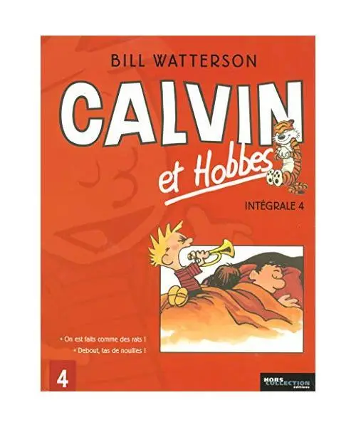 Calvin et Hobbes l'Intégrale, Tome 4 : On est fait comme des rats ! ; Debout, t